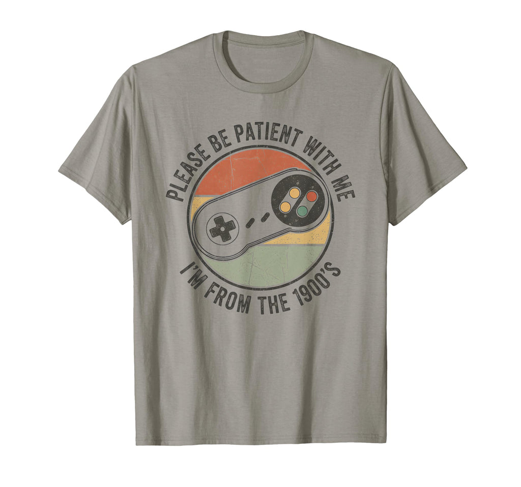 Please Be Patient Me Im From 1900S Gamer T-Shirt - Graphic Print Men Women - T-Shirt, Sweatshirt, Hoodie