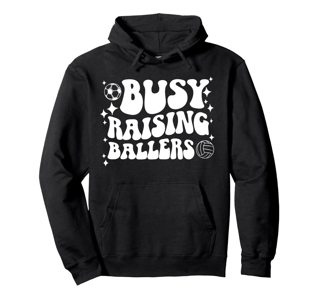Busy Raising Ballers Soccer Volleyball Mom Hoodie - Graphic Print Unisex - T-Shirt, Sweatshirt, Hoodie