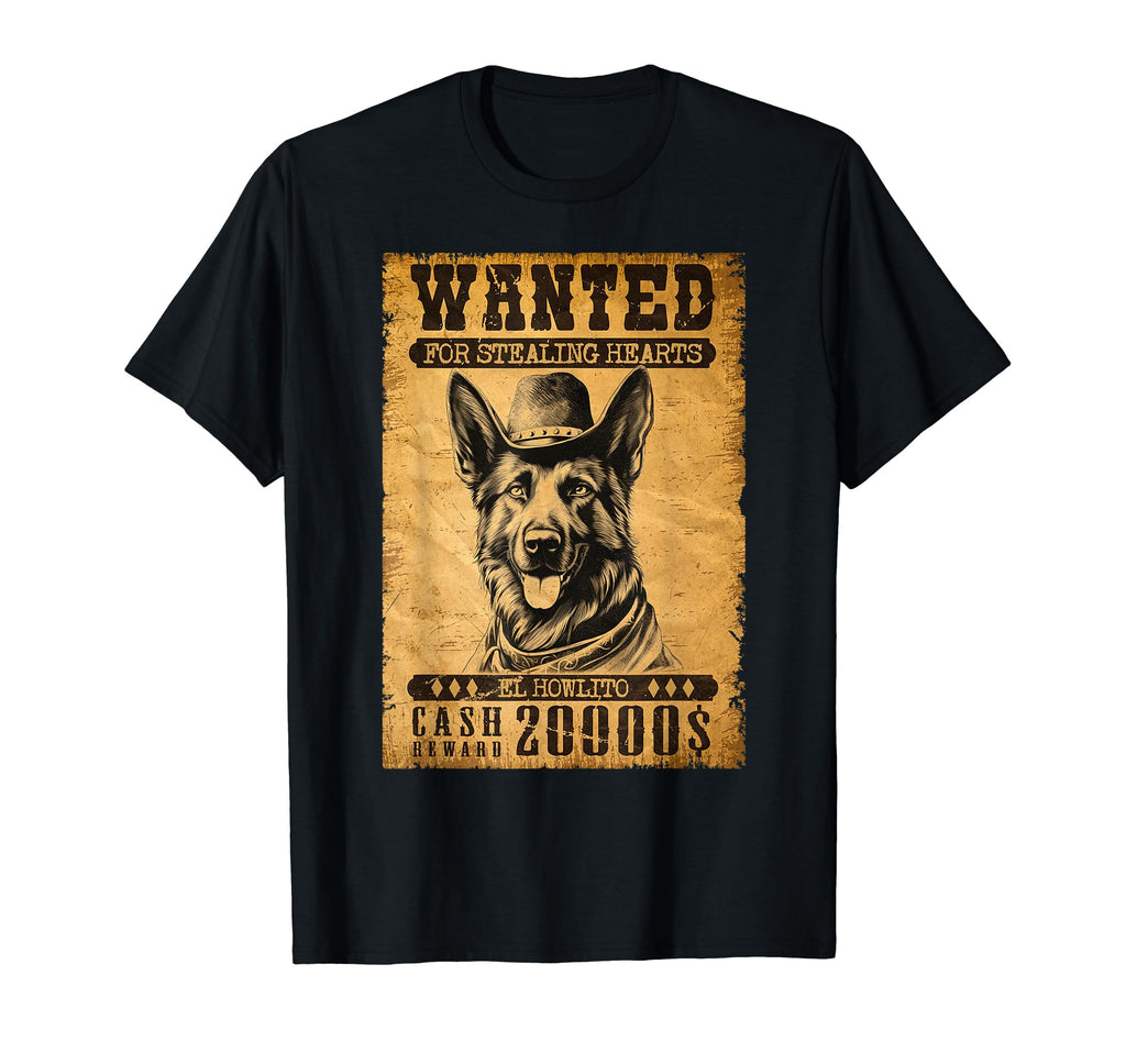 Funny German Shepherd Wanted Western T-Shirt - Streetwear Style Unisex - T-Shirt, Sweatshirt, Hoodie