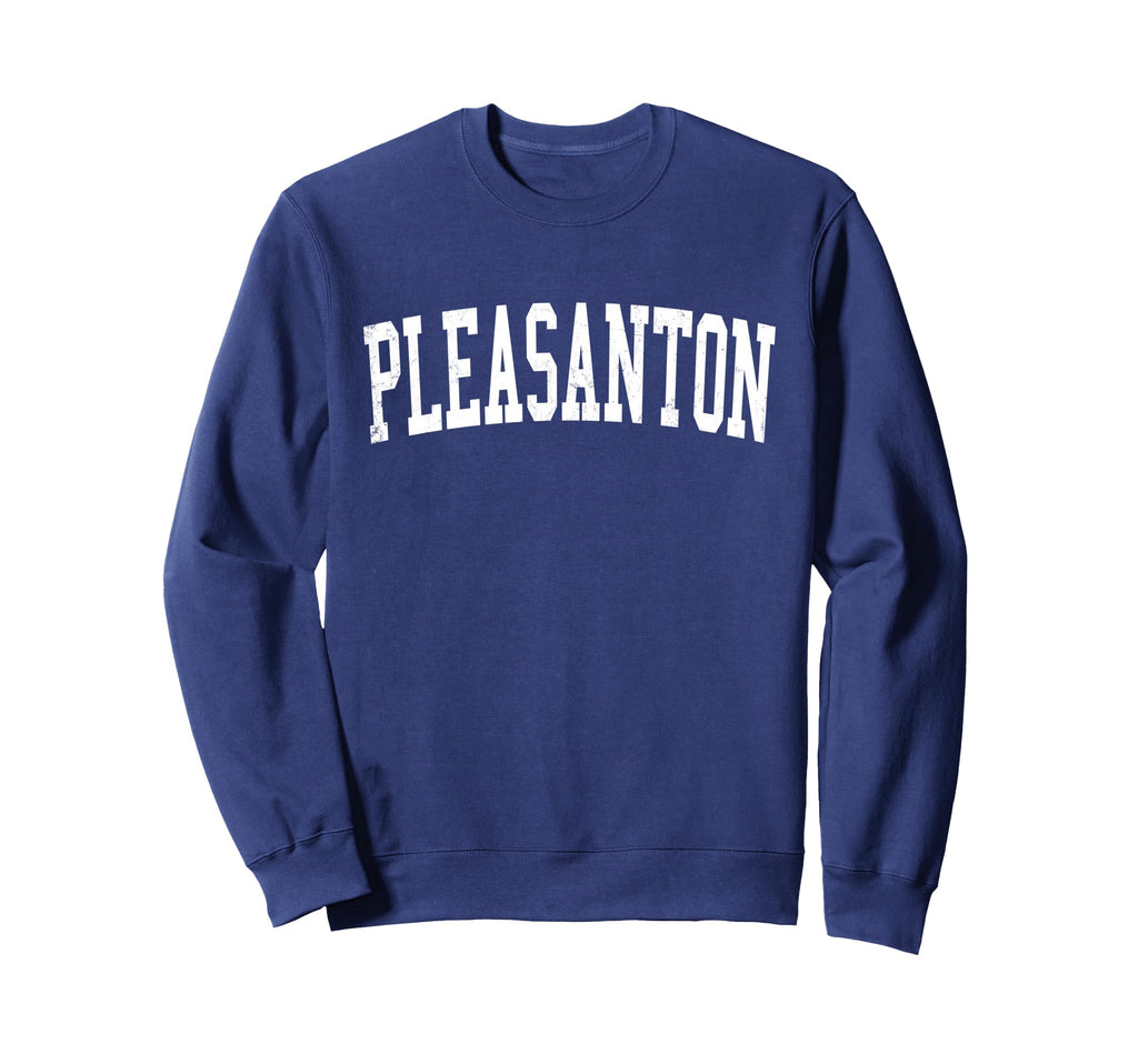 Pleasanton Ca Distressed White Varsity Sweatshirt - Graphic Print Men Women - T-Shirt, Sweatshirt, Hoodie