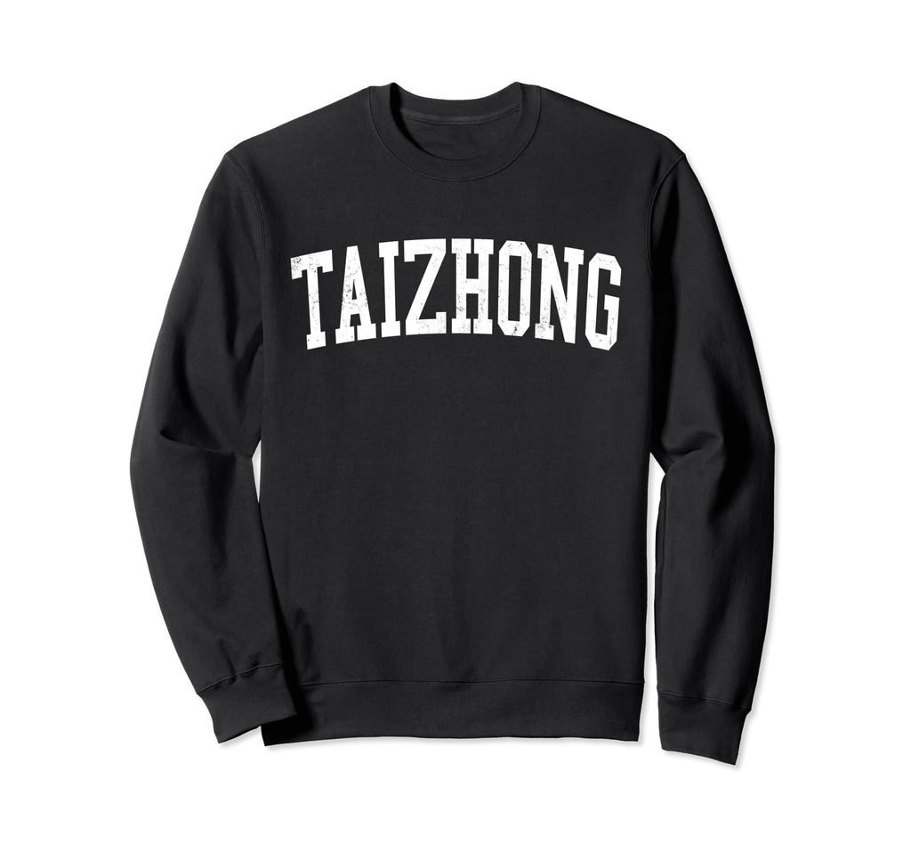 Taizhong Taiwan Distressed Sweatshirt - Fun Novelty Design for Adults - T-Shirt, Sweatshirt, Hoodie