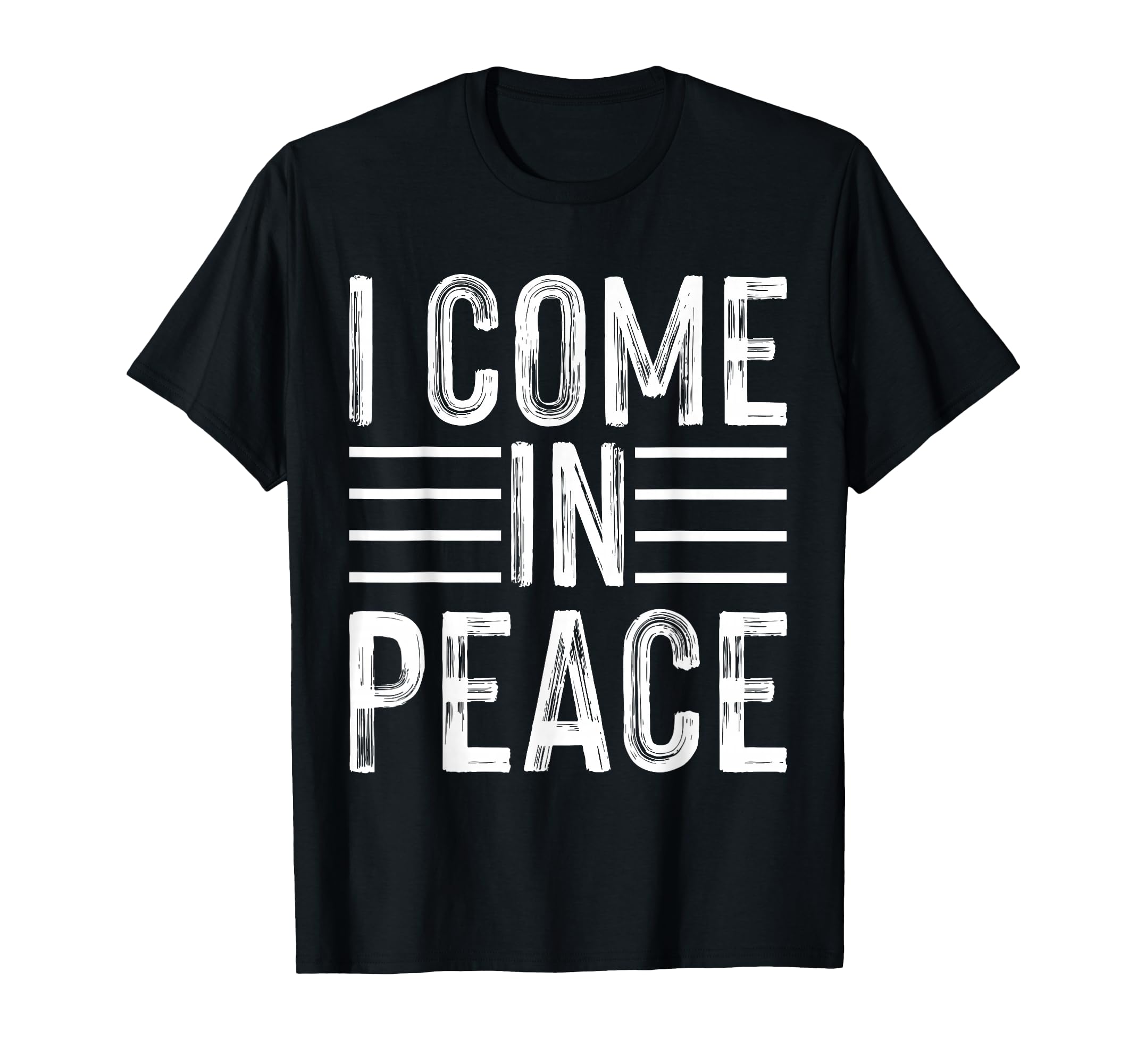 I Come Peace Im Peace Funny Matching T-Shirt - Graphic Print for Adults - T-Shirt, Sweatshirt, Hoodie