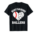 Busy Raising Ballers Baseball Volleyball T-Shirt - Trendy Graphic Unisex - T-Shirt, Sweatshirt, Hoodie