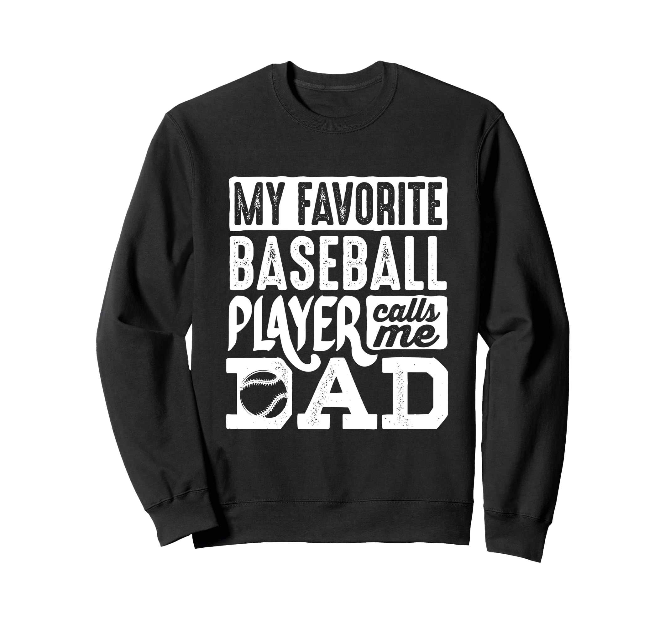 Baseball Dad Baseball Lover Sweatshirt - Graphic Print for Adults - T-Shirt, Sweatshirt, Hoodie