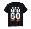 Proud Mom Baseball Player Number 60 Game T-Shirt - Streetwear Style Unisex - T-Shirt, Sweatshirt, Hoodie