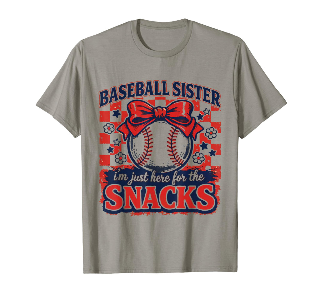 Baseball Sister Im Just Here Snacks Funny T-Shirt - Novelty Apparel Unisex - T-Shirt, Sweatshirt, Hoodie