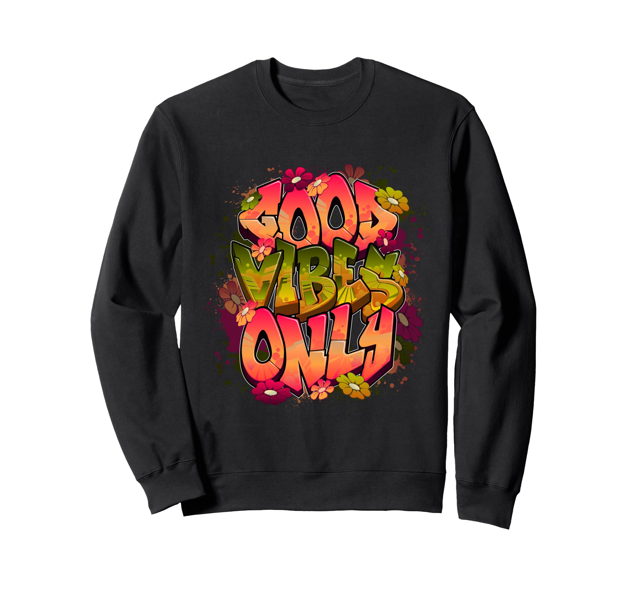 Old School Hip Hop Good Vibes Only Sweatshirt - Minimalist Print Unisex - T-Shirt, Sweatshirt, Hoodie