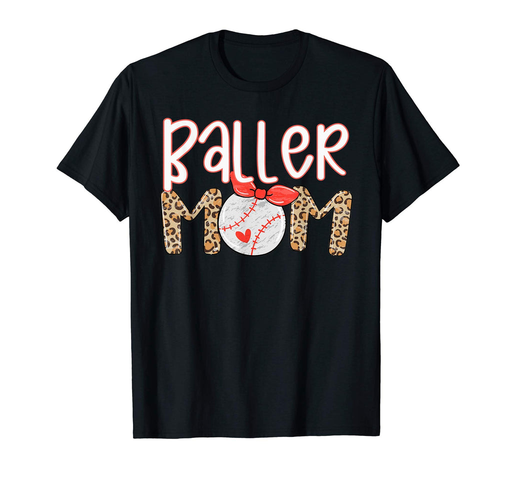 Baller Mom Baseball Softball Mama Proud T-Shirt - Graphic Print Men Women - T-Shirt, Sweatshirt, Hoodie