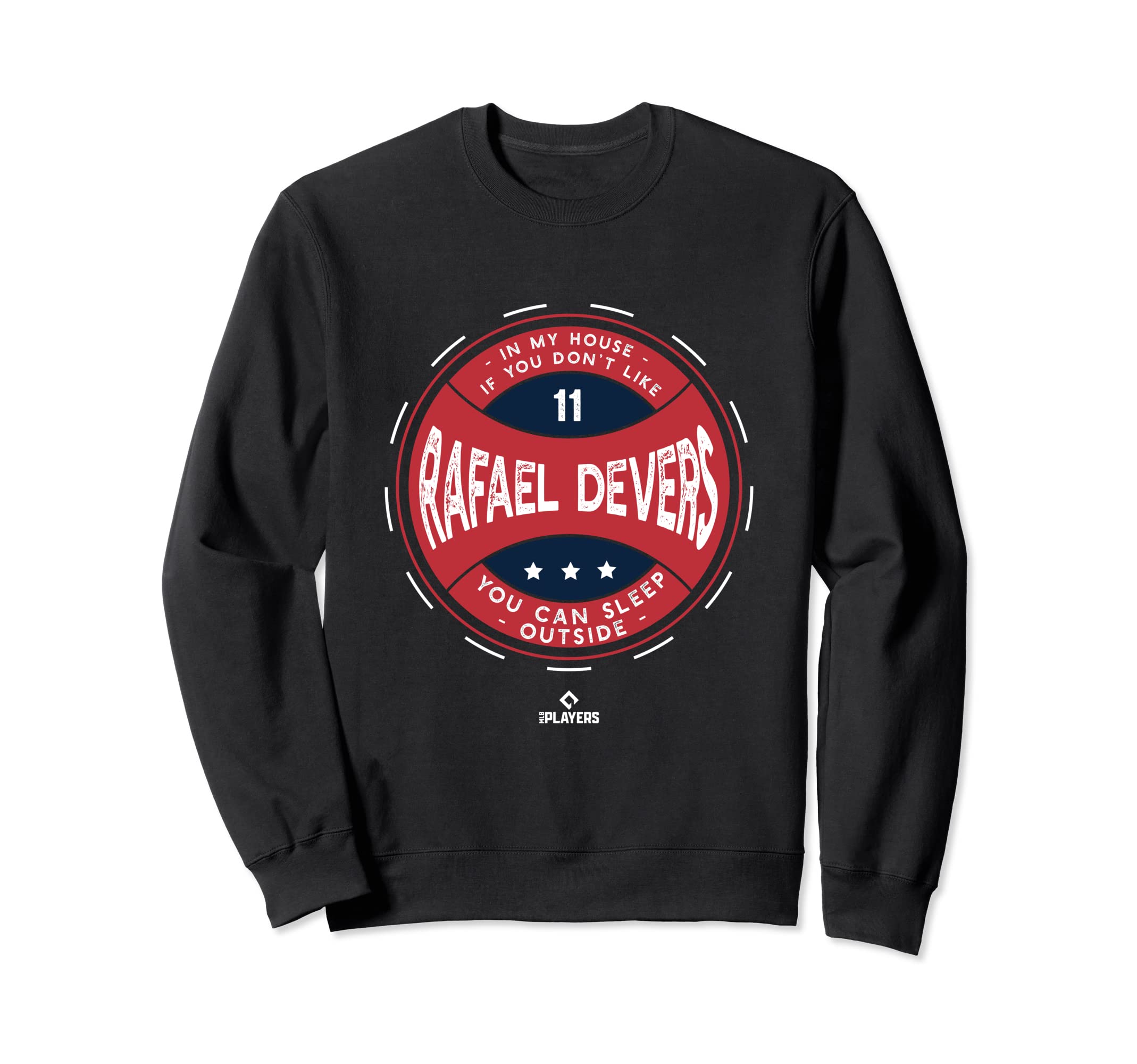 My House Rafael Devers Boston Funny Sweatshirt - Graphic Print Unisex - T-Shirt, Sweatshirt, Hoodie