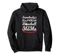 Somebodys Loudmouth Baseball Mom Hoodie - Aesthetic Graphic for Adults - T-Shirt, Sweatshirt, Hoodie