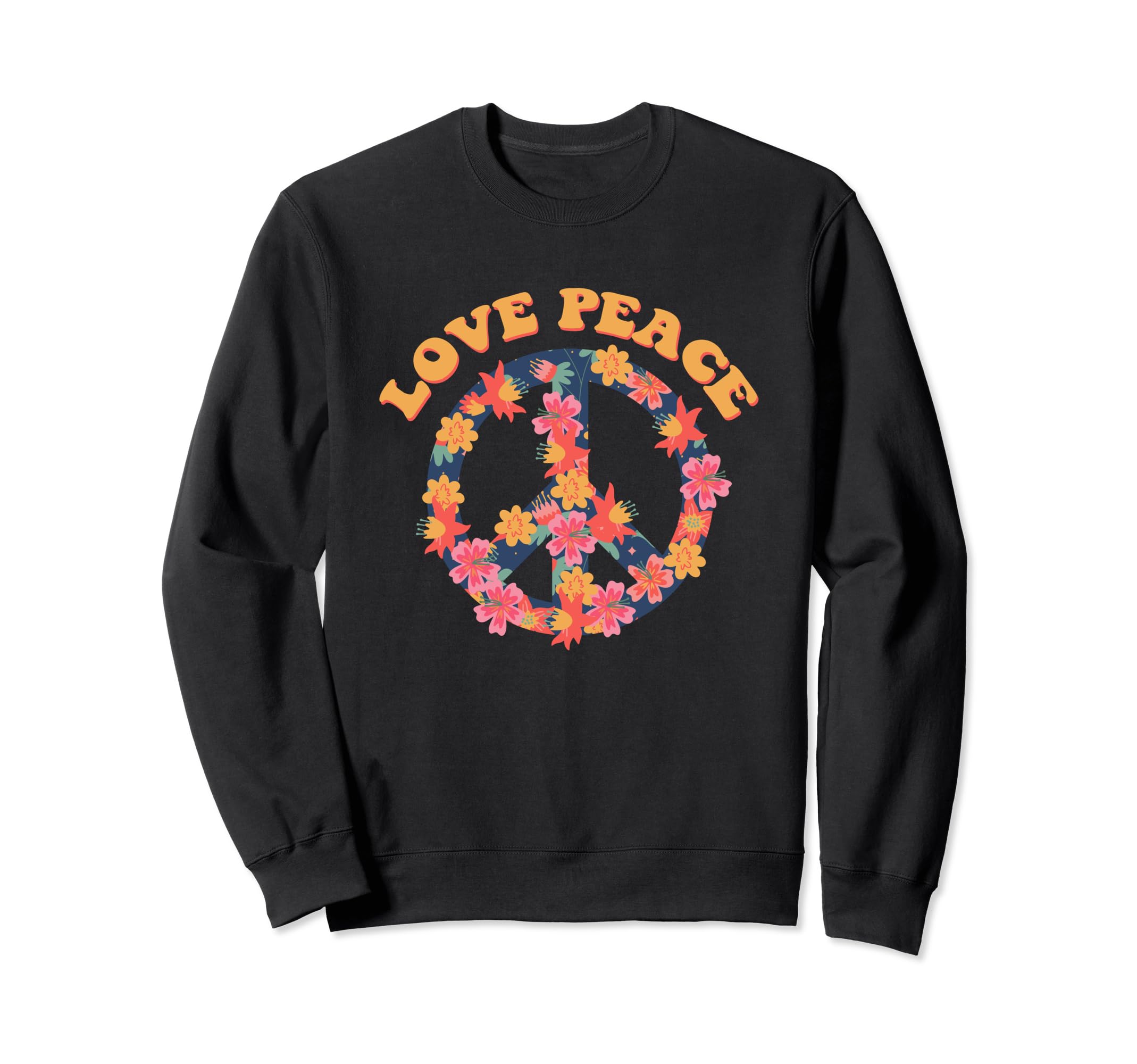 Love Peace Sign Hippie 60S 70S Sweatshirt - Fun Novelty Design Men Women - T-Shirt, Sweatshirt, Hoodie
