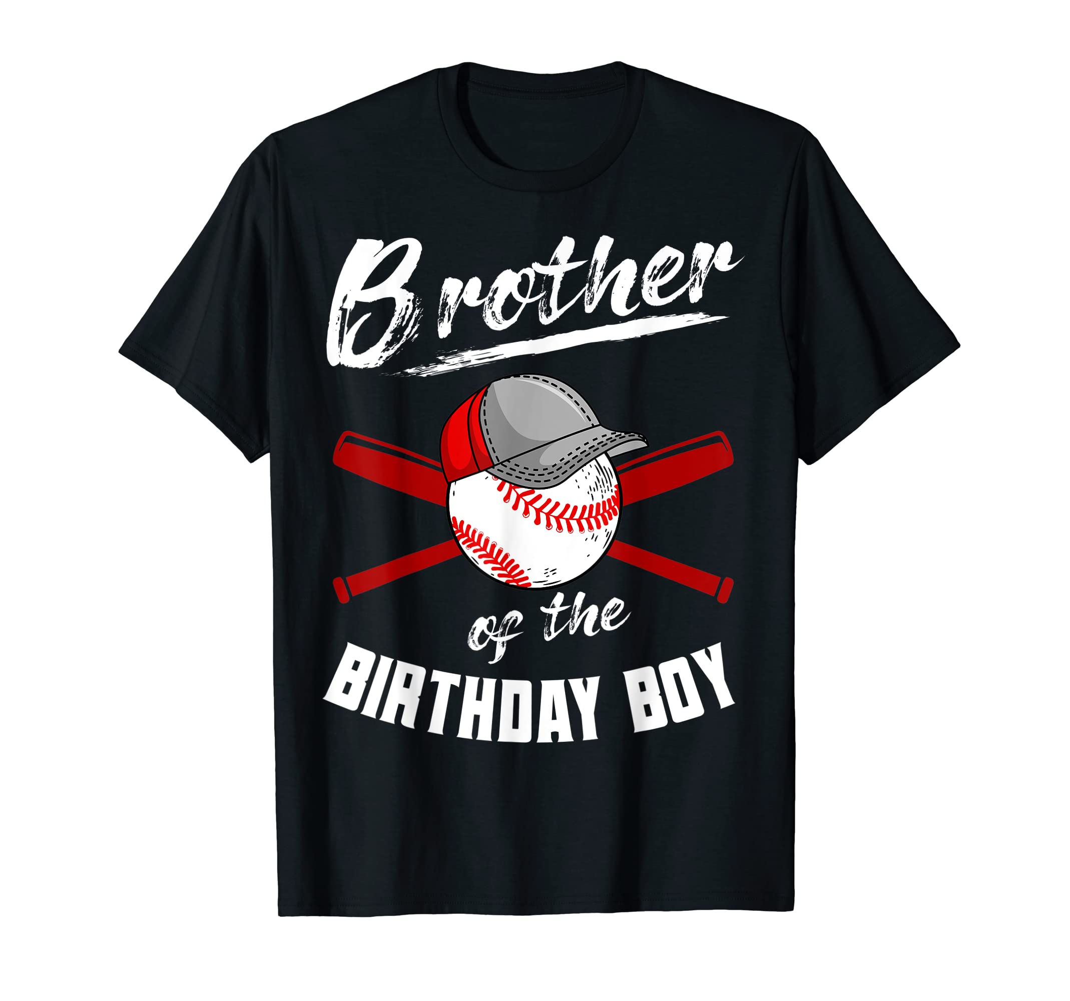 Brother Birthday Baseball Bday T-Shirt - Fun Novelty Design for Adults - T-Shirt, Sweatshirt, Hoodie