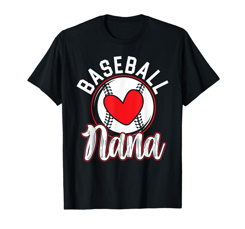 Baseball Nana Baseball Grandma T-Shirt - Casual Everyday Wear Unisex - T-Shirt, Sweatshirt, Hoodie