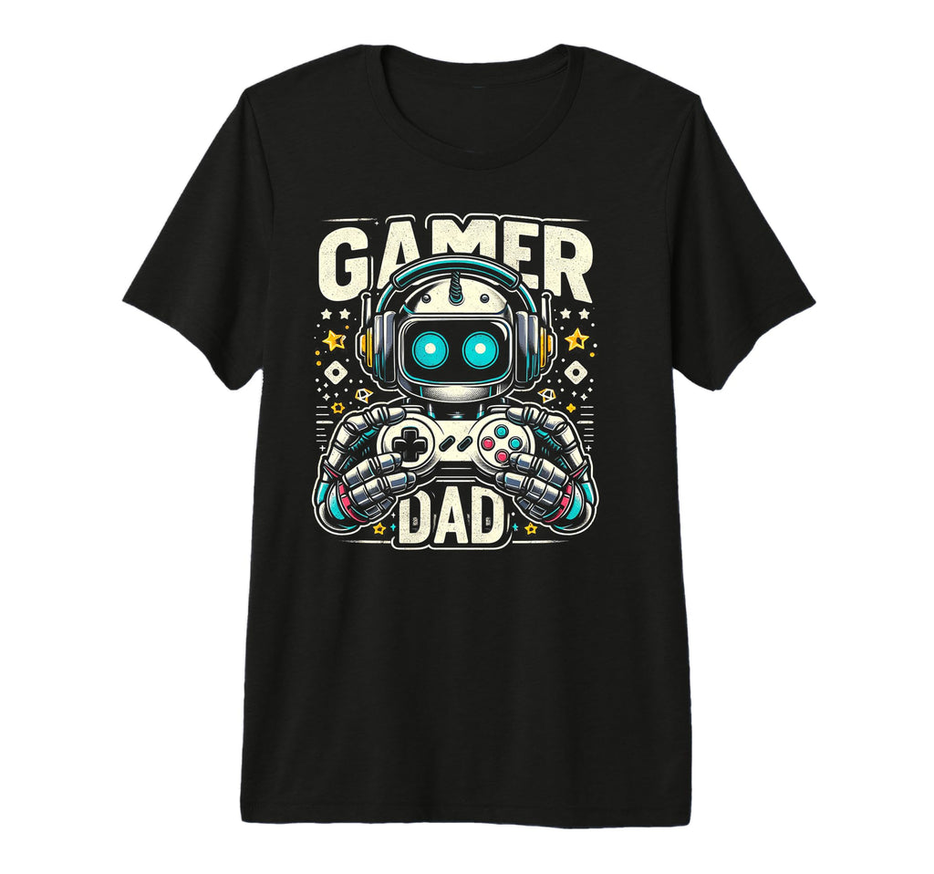 Gamer Dad Game Controller Gaming T-Shirt - Casual Everyday Wear Men Women - T-Shirt, Sweatshirt, Hoodie