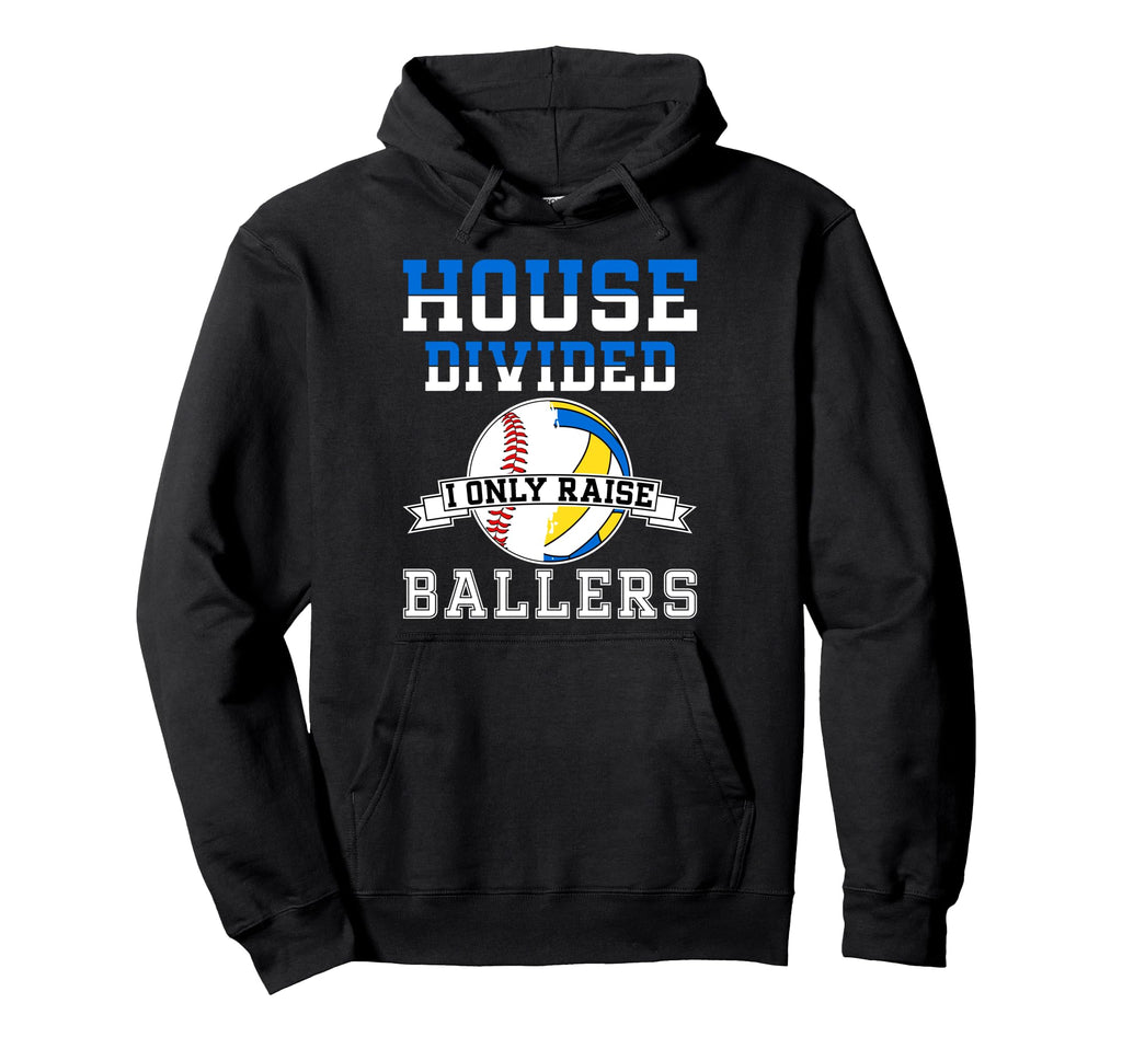 House Divided I Only Raise Ballers Hoodie - Streetwear Style for Adults - T-Shirt, Sweatshirt, Hoodie