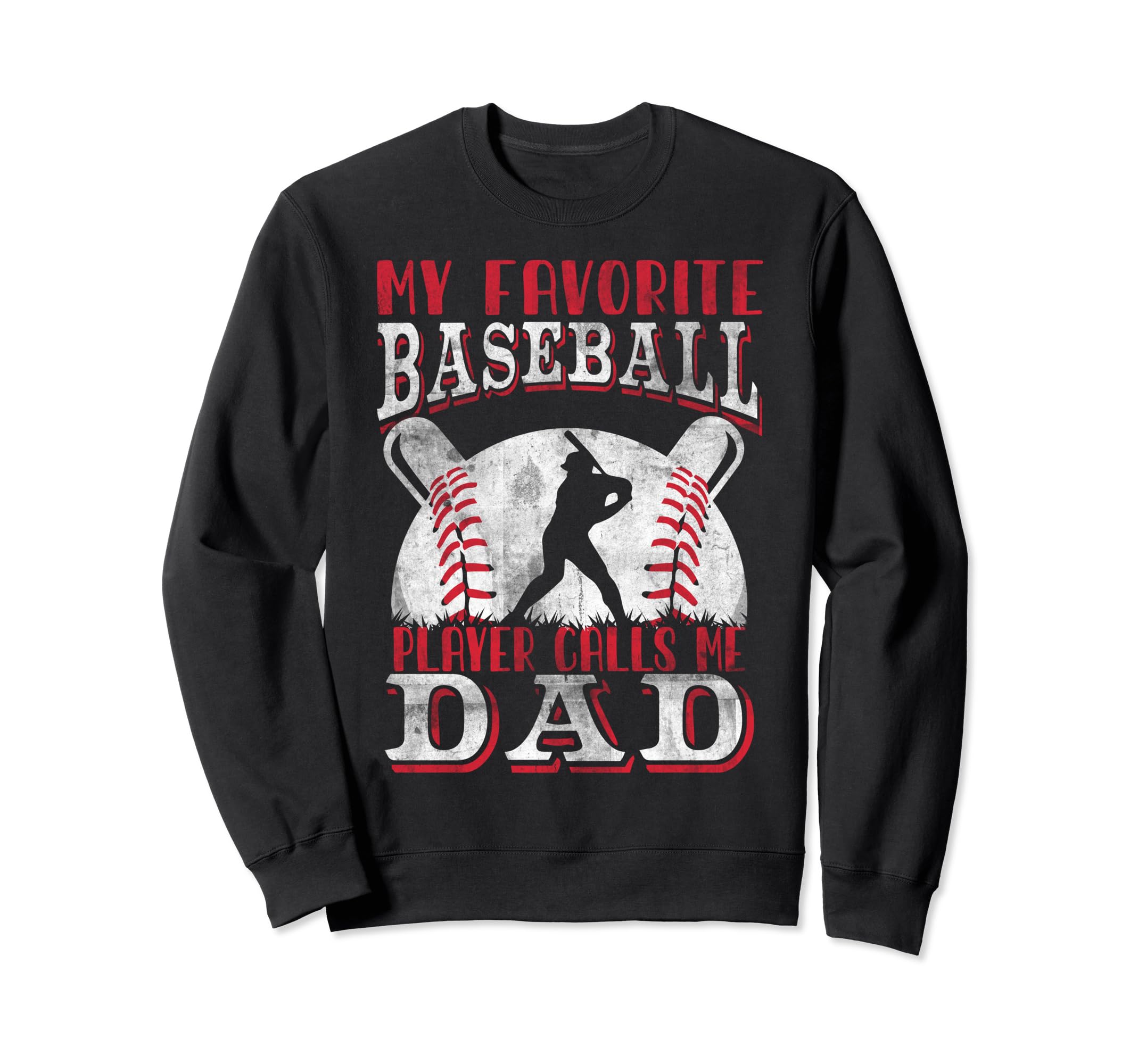 My Favorite Baseball Player Sweatshirt - Fun Novelty Design for Adults - T-Shirt, Sweatshirt, Hoodie