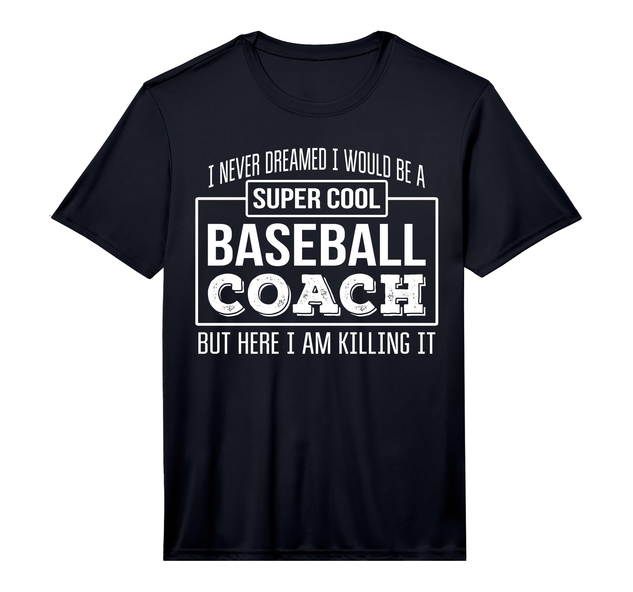 Mens Funny Baseball Coach Funny Gift T-Shirt - Graphic Print Men Women - T-Shirt, Sweatshirt, Hoodie