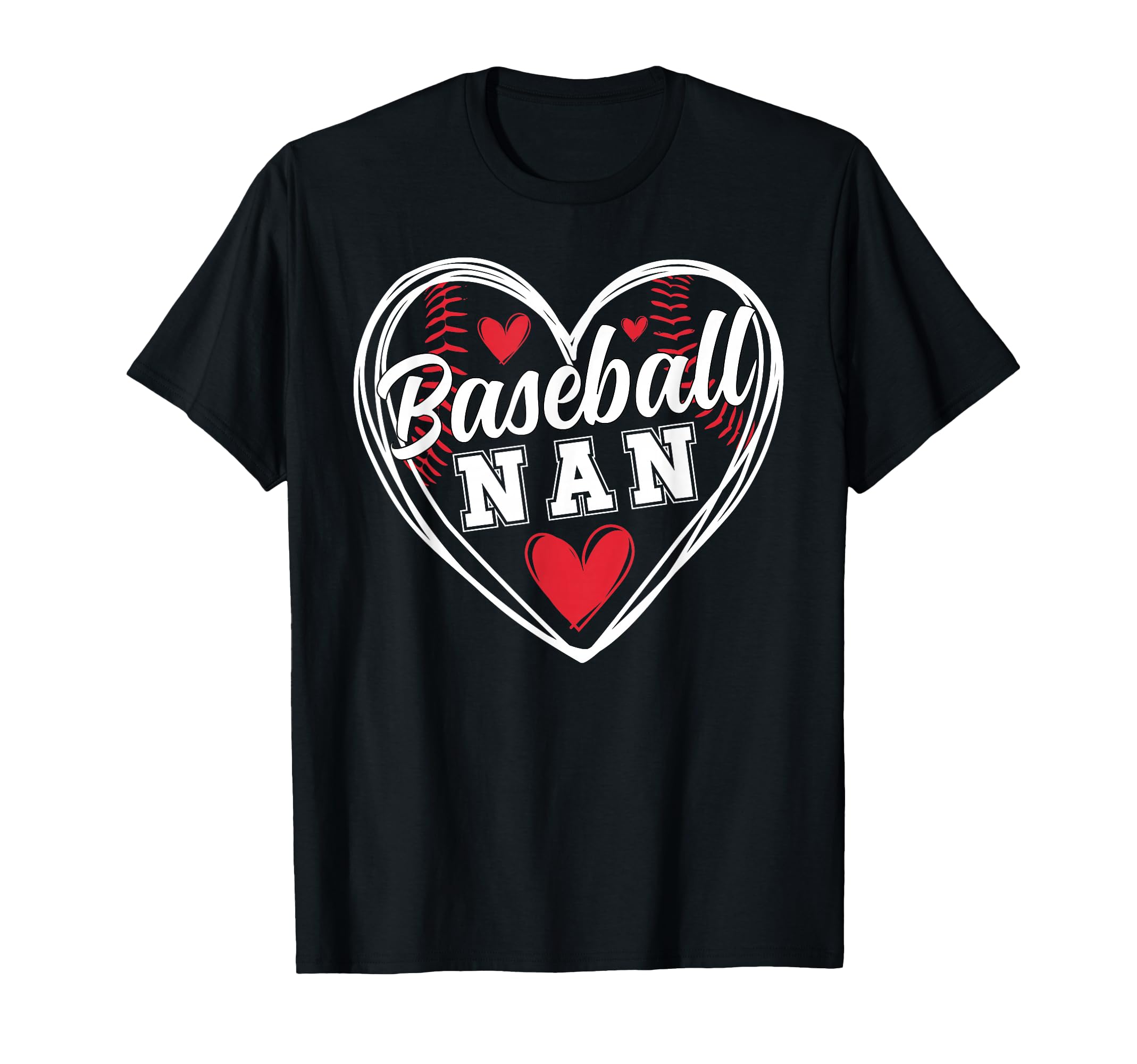 Baseball Nan Heart Nan Baseball Player T-Shirt - Trendy Graphic Men Women - T-Shirt, Sweatshirt, Hoodie