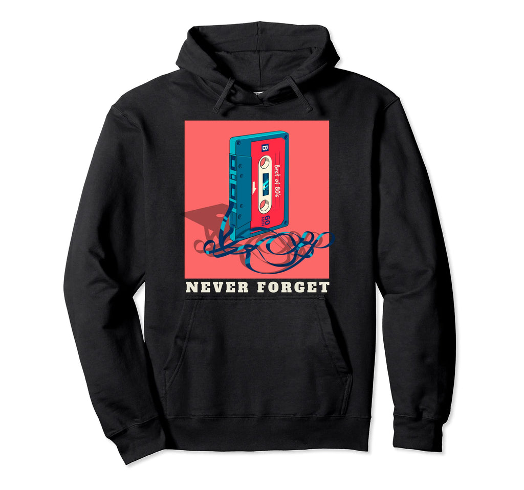Never Forget 80S Cassette Tape Hoodie - Fun Novelty Design for Adults - T-Shirt, Sweatshirt, Hoodie