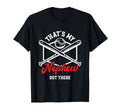 Thats My Nephew Out There Proud T-Shirt - Unique Graphic for Adults - T-Shirt, Sweatshirt, Hoodie
