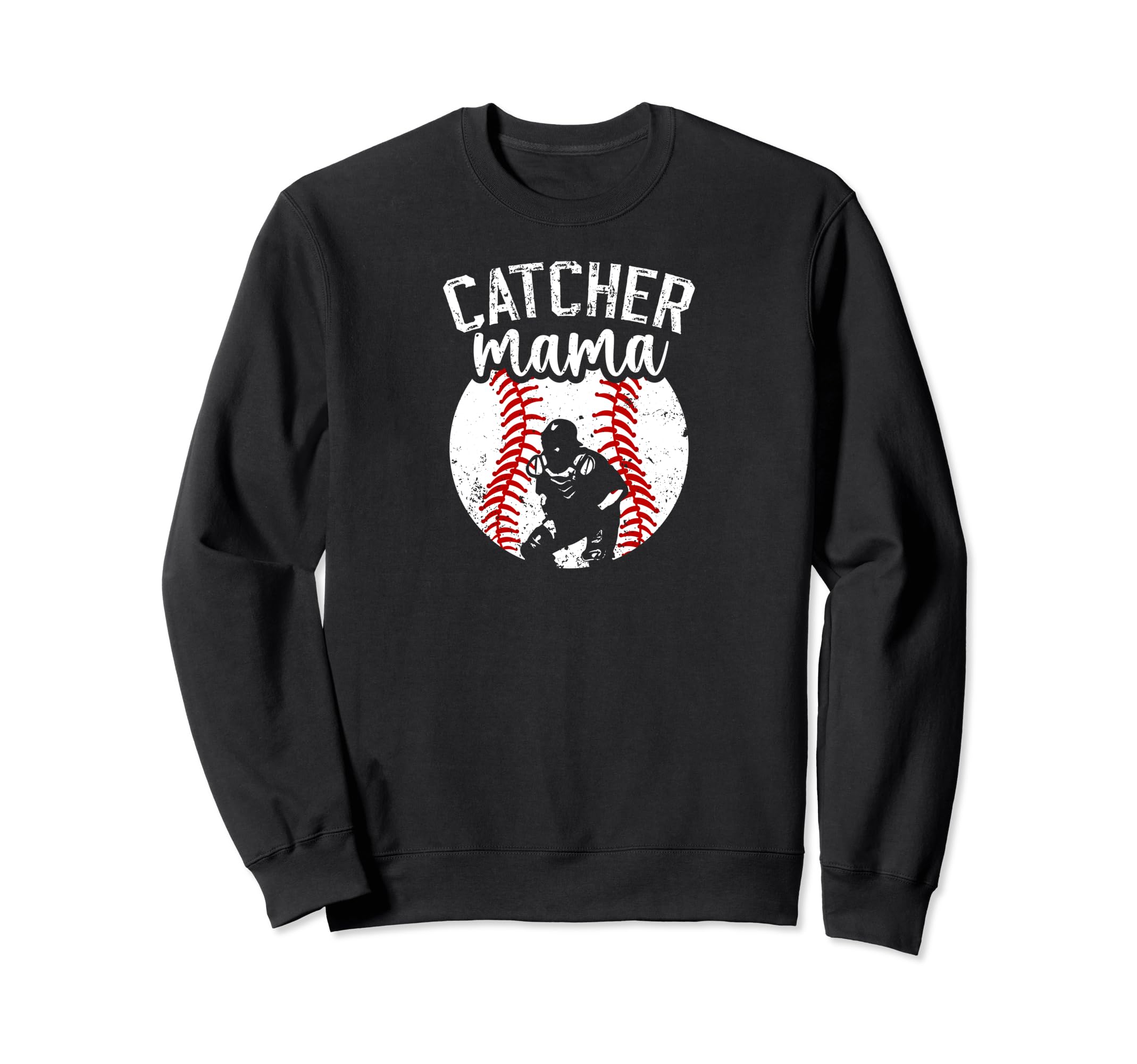 Catcher Mama Baseball Catcher Mom Sweatshirt - Trendy Graphic Unisex - T-Shirt, Sweatshirt, Hoodie