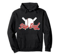 Baseball Step Dad Baseball Player Hoodie - Casual Everyday Wear Unisex - T-Shirt, Sweatshirt, Hoodie