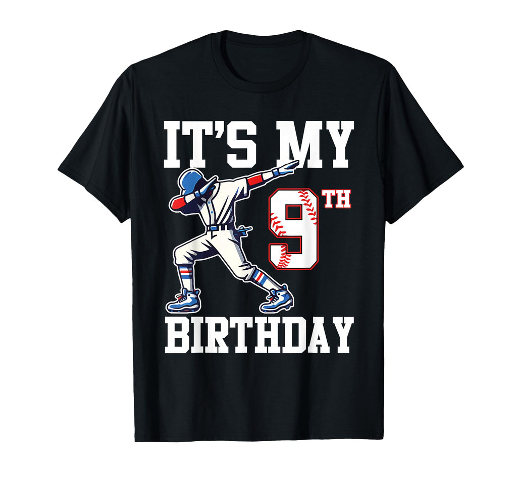 Its My 9Th Birthday Baseball 9 T-Shirt - Fun Novelty Design Men Women - T-Shirt, Sweatshirt, Hoodie