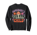 Somebodys Feral Child Mushroom Sweatshirt - Trendy Graphic Unisex - T-Shirt, Sweatshirt, Hoodie