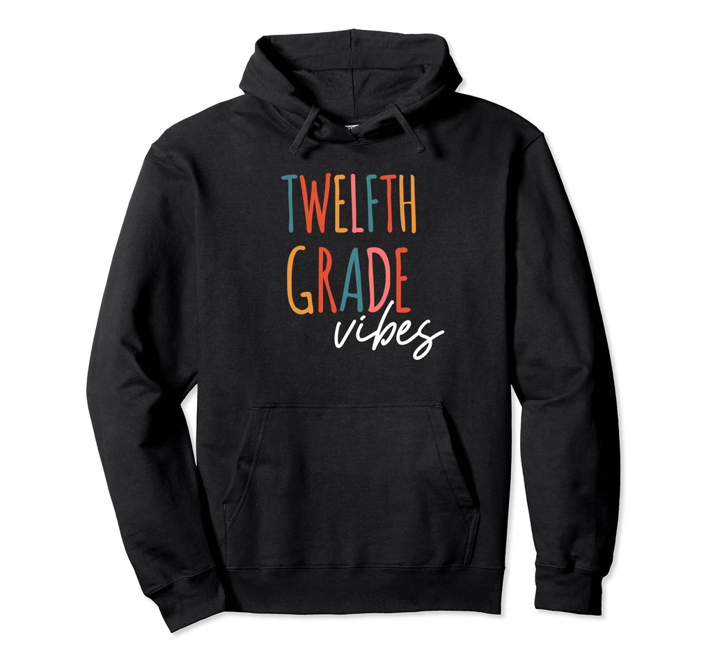 12Th Grade Vibes Boho First Day School Hoodie - Fun Novelty Design Unisex - T-Shirt, Sweatshirt, Hoodie