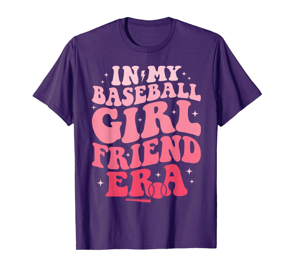 My Baseball Girlfriend Era Funny Baseball T-Shirt - Novelty Apparel Unisex - T-Shirt, Sweatshirt, Hoodie