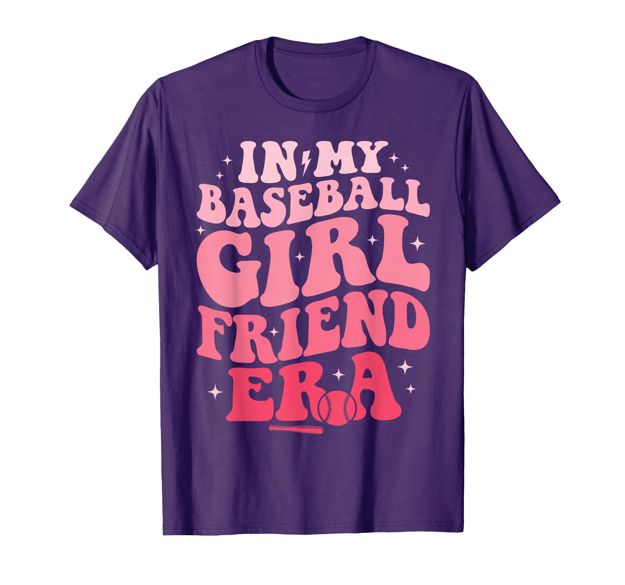 My Baseball Girlfriend Era Funny Baseball T-Shirt - Novelty Apparel Unisex - T-Shirt, Sweatshirt, Hoodie
