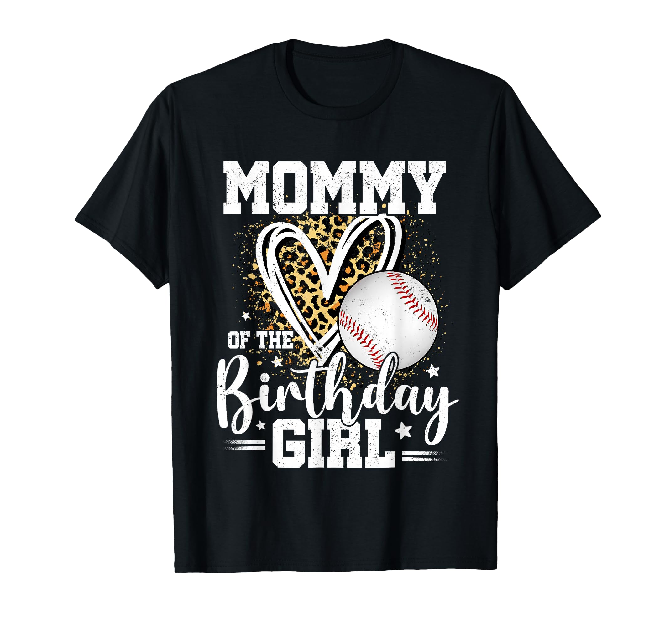 Mommy Birthday Baseball Mom Leopard T-Shirt - Novelty Apparel for Adults - T-Shirt, Sweatshirt, Hoodie