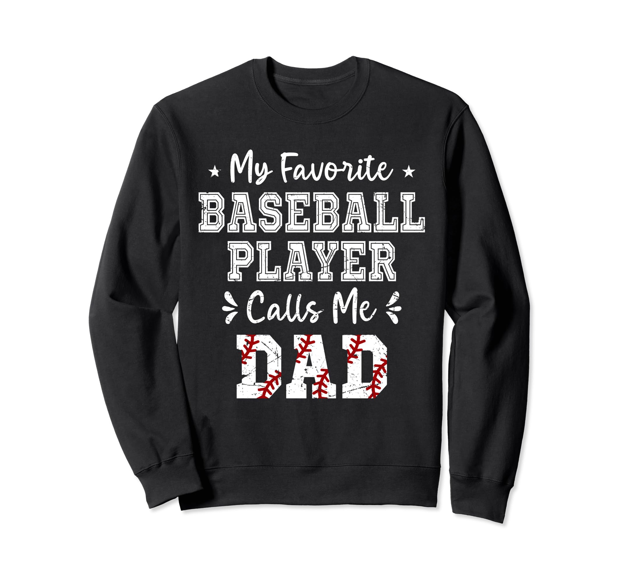 My Favorite Baseball Player Calls Sweatshirt - Novelty Apparel for Adults - T-Shirt, Sweatshirt, Hoodie
