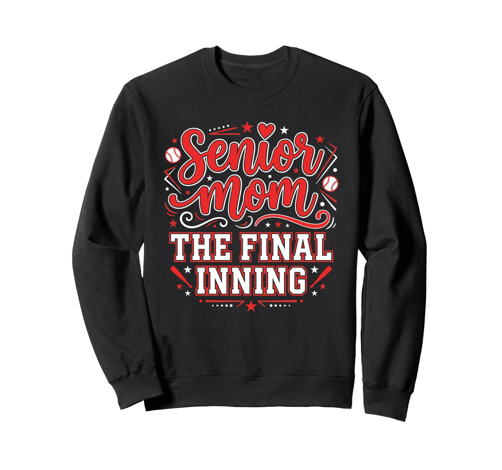 Baseball Senior Mom 2026 Final Sweatshirt - Custom Art Print Men Women - T-Shirt, Sweatshirt, Hoodie