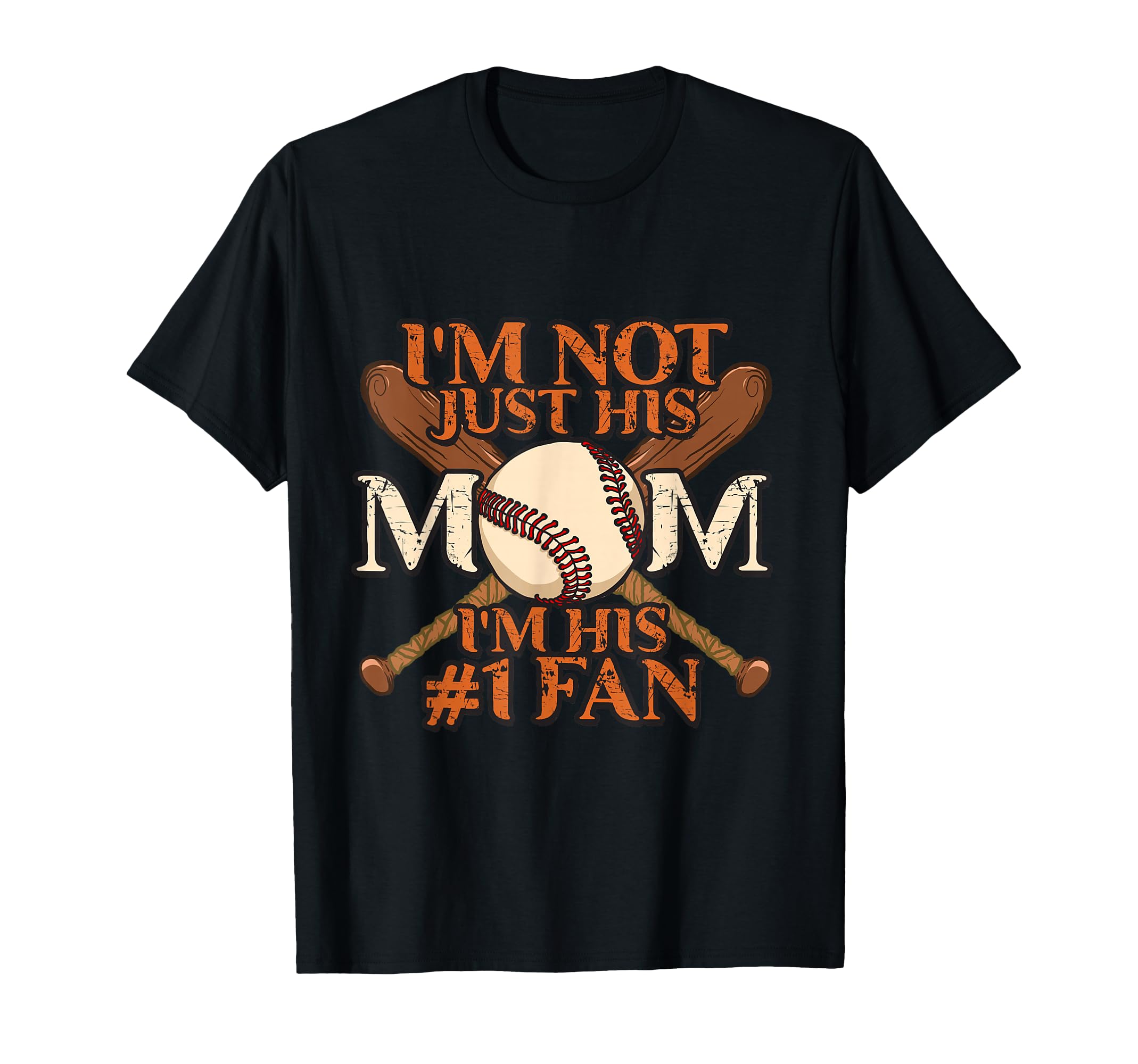 Im Not Just His Mom Im His Number 1 T-Shirt - Aesthetic Graphic Men Women - T-Shirt, Sweatshirt, Hoodie