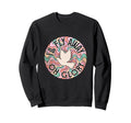 Ill Fly Away Oh Glory Funny Sweatshirt - Casual Everyday Wear for Adults - T-Shirt, Sweatshirt, Hoodie