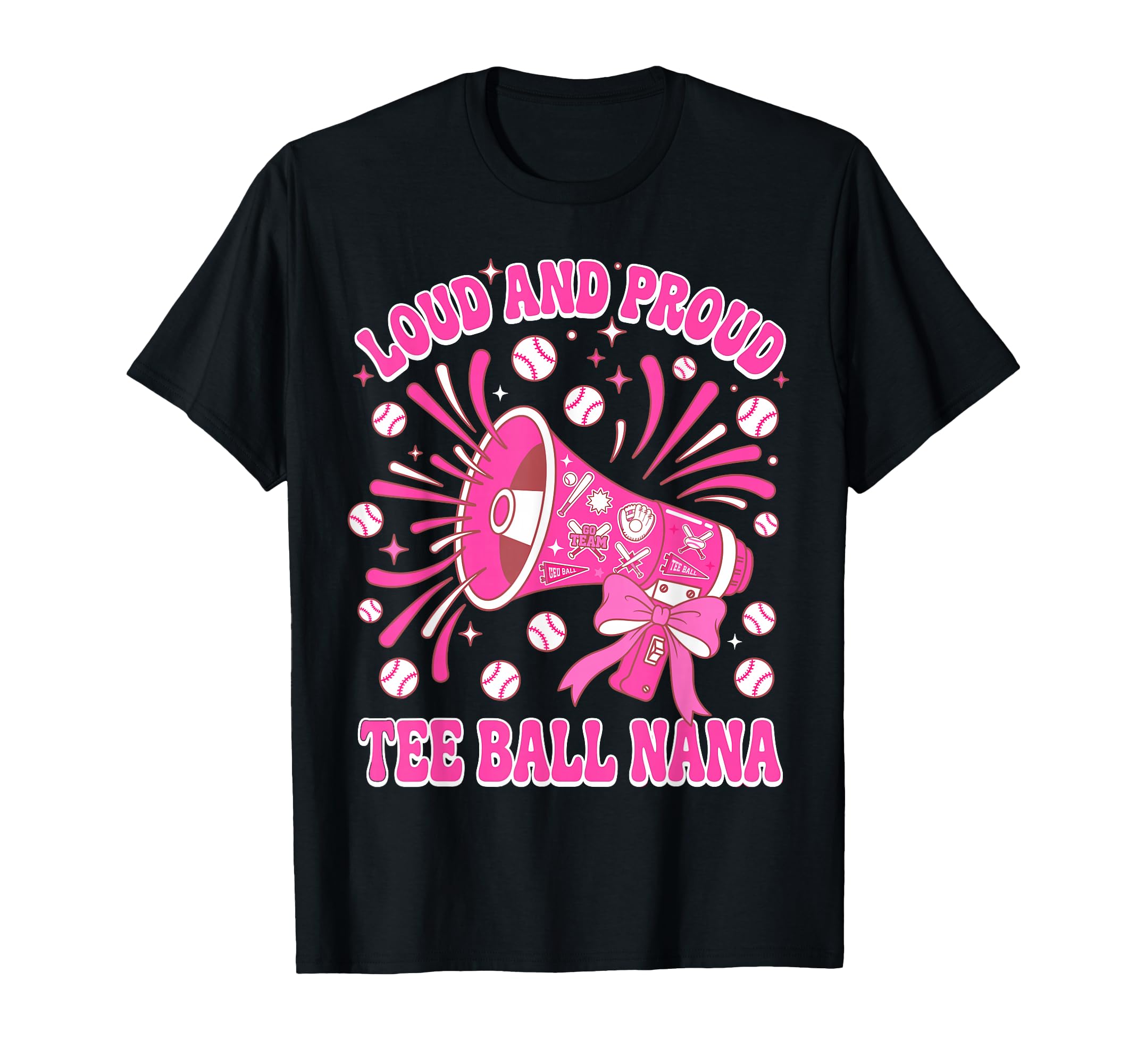 Loud Proud Nana Ball Grandma T-Shirt - Streetwear Style for Adults - T-Shirt, Sweatshirt, Hoodie