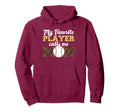 My Favorite Player Calls Me Mom Hoodie - Minimalist Print Men Women - T-Shirt, Sweatshirt, Hoodie