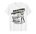 Rockford Peaches Womens Baseball Team T-Shirt - Aesthetic Graphic Unisex - T-Shirt, Sweatshirt, Hoodie