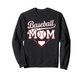 Baseball Mom Sweatshirt - Unique Graphic for Adults - T-Shirt, Sweatshirt, Hoodie