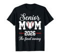 Baseball Senior Mom 2026 Final Inning T-Shirt - Custom Art Print Men Women - T-Shirt, Sweatshirt, Hoodie