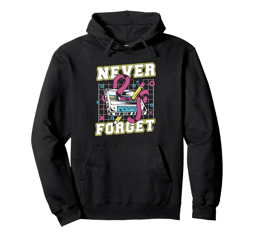 Funny Never Forget Cassette Tape Hoodie - Fun Novelty Design for Adults - T-Shirt, Sweatshirt, Hoodie