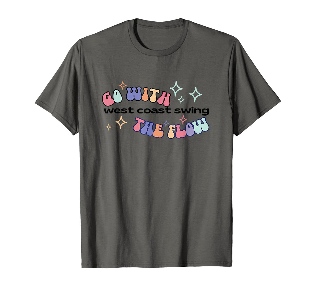 West Coast Swing Follow Flow T-Shirt - Casual Everyday Wear for Adults - T-Shirt, Sweatshirt, Hoodie