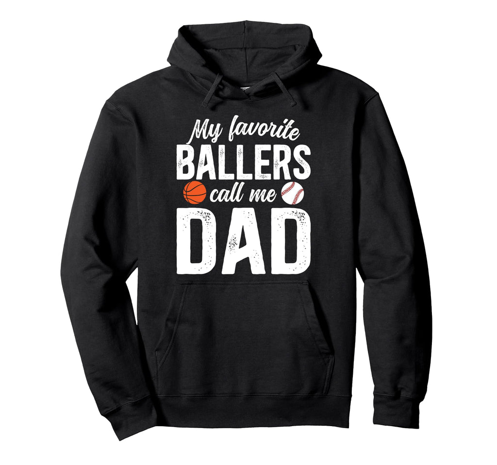 My Favorite Ballers Call Me Dad Baseball Hoodie - Trendy Graphic Men Women - T-Shirt, Sweatshirt, Hoodie