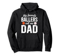 My Favorite Ballers Call Me Dad Baseball Hoodie - Trendy Graphic Men Women - T-Shirt, Sweatshirt, Hoodie