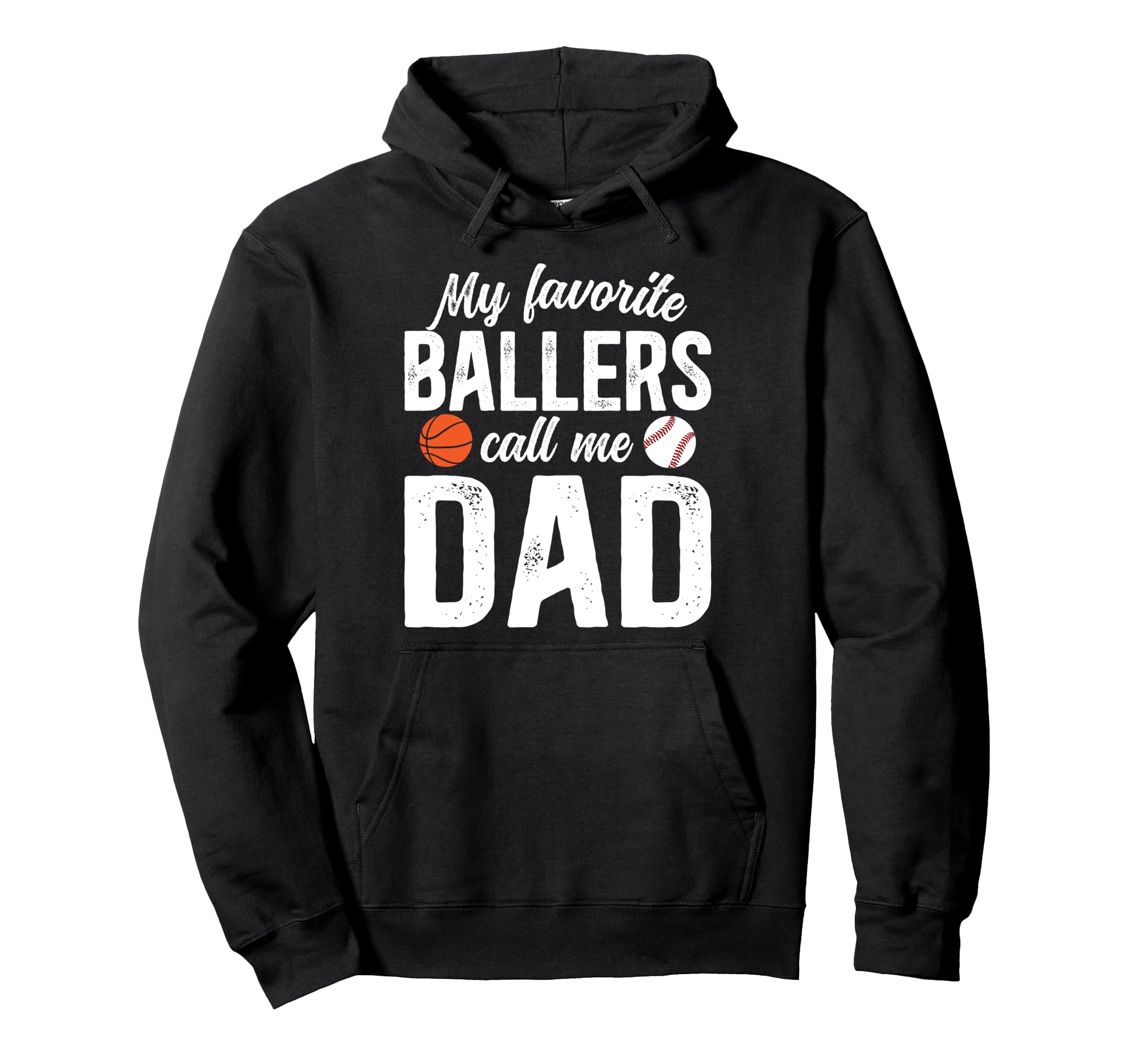 My Favorite Ballers Call Me Dad Baseball Hoodie - Trendy Graphic Men Women - T-Shirt, Sweatshirt, Hoodie