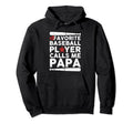 Baseball My Favorite Baseball Player Hoodie - Minimalist Print Unisex - T-Shirt, Sweatshirt, Hoodie