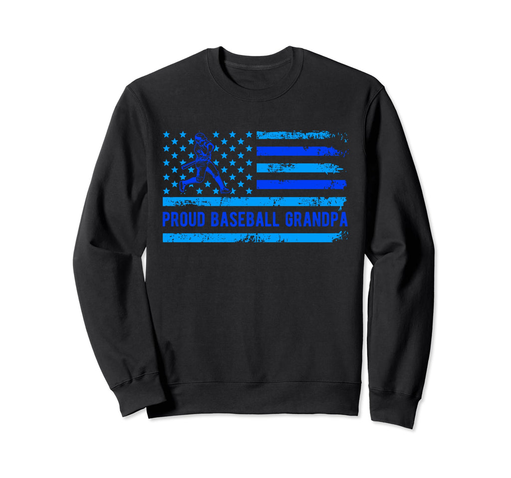 Proud Baseball Grandpa Family Team Sweatshirt - Novelty Apparel Men Women - T-Shirt, Sweatshirt, Hoodie