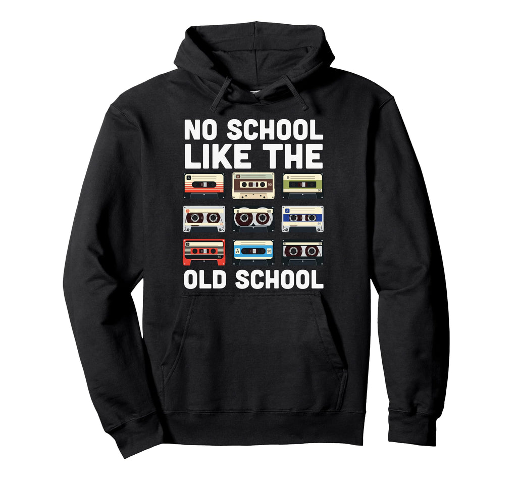 No School Like Old School Funny Hoodie - Aesthetic Graphic for Adults - T-Shirt, Sweatshirt, Hoodie