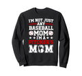 Im Baseball Pitcher Mom Baseball Sweatshirt - Fun Novelty Design Unisex - T-Shirt, Sweatshirt, Hoodie